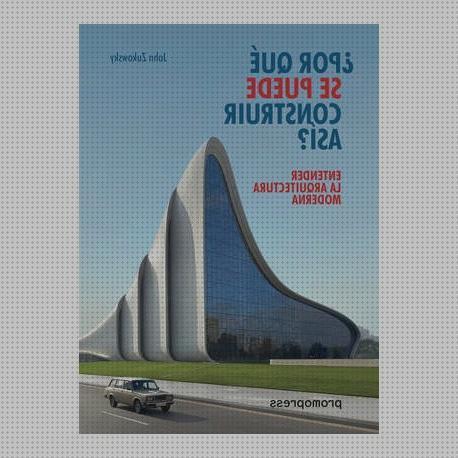 Los mejores 12 Libros De Arquitecturas Modernas